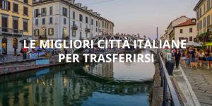 Le migliori città italiane per trasferirsi: qualità della vita e servizi
