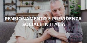 Pensionamento e Previdenza Sociale in Italia